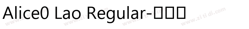 Alice0 Lao Regular字体转换 Alice0 Lao Regular字体转换